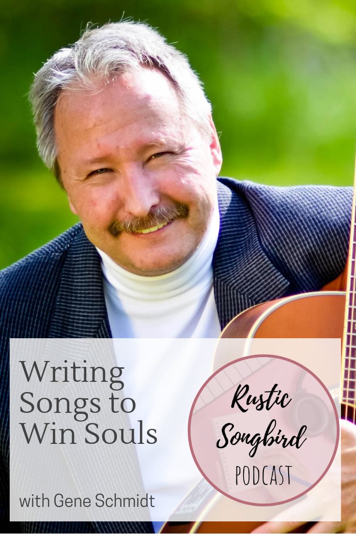 writing songs to win souls, Gene Schmidt